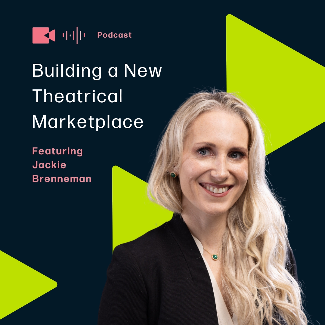 Building a New Theatrical Marketplace featuring Jackie Brenneman